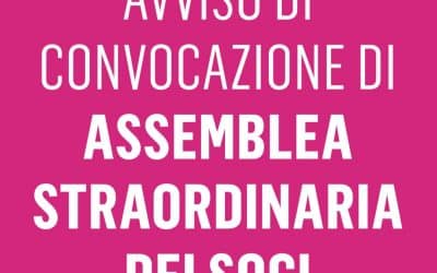 Convocazione Assemblea Straordinaria dei Soci