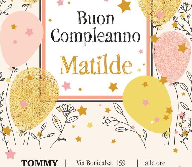 Buon Compleanno Matilde